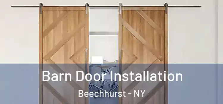 Barn Door Installation Beechhurst - NY