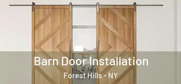 Barn Door Installation Forest Hills - NY