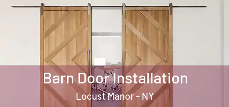  Barn Door Installation Locust Manor - NY