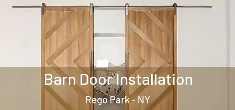 Barn Door Installation Rego Park - NY