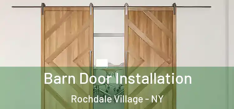 Barn Door Installation Rochdale Village - NY