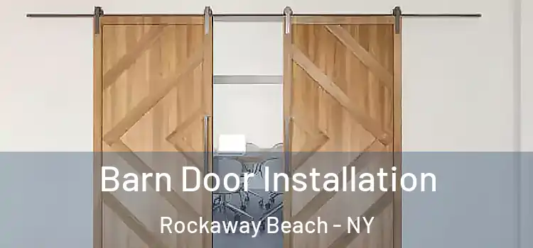  Barn Door Installation Rockaway Beach - NY