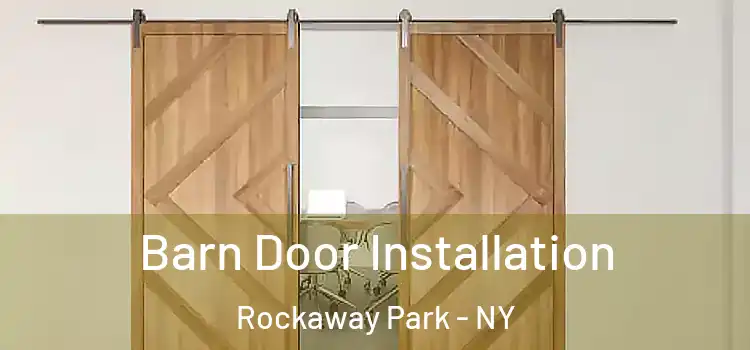  Barn Door Installation Rockaway Park - NY