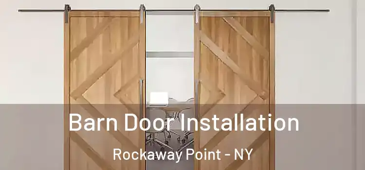 Barn Door Installation Rockaway Point - NY