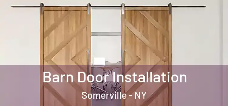 Barn Door Installation Somerville - NY