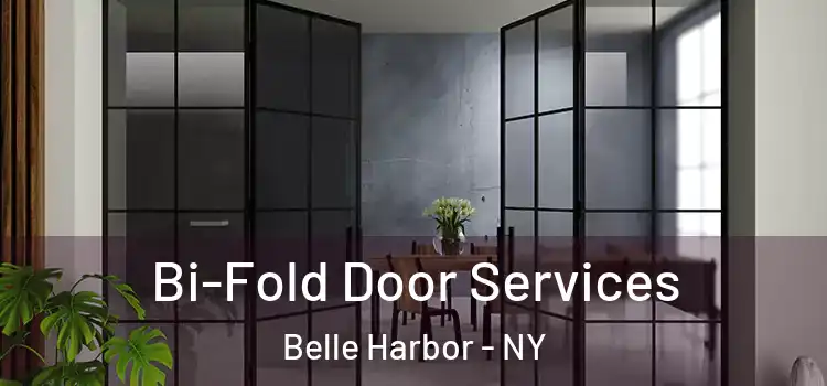  Bi-Fold Door Services Belle Harbor - NY