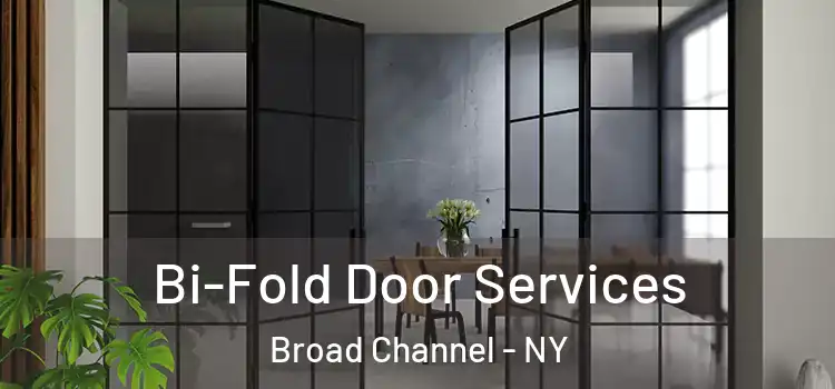 Bi-Fold Door Services Broad Channel - NY