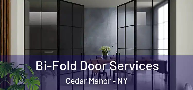 Bi-Fold Door Services Cedar Manor - NY