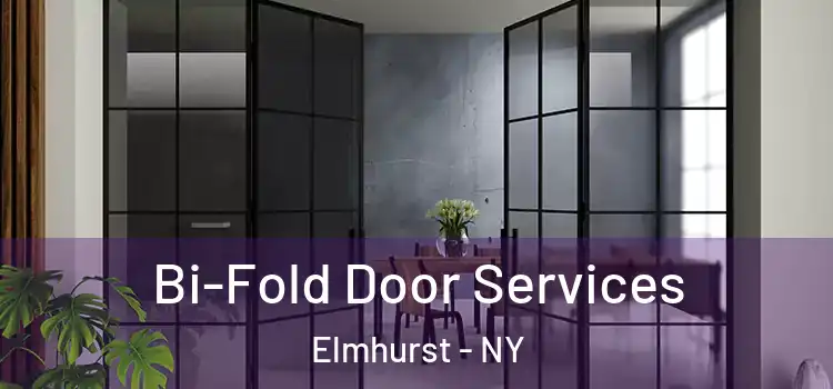 Bi-Fold Door Services Elmhurst - NY
