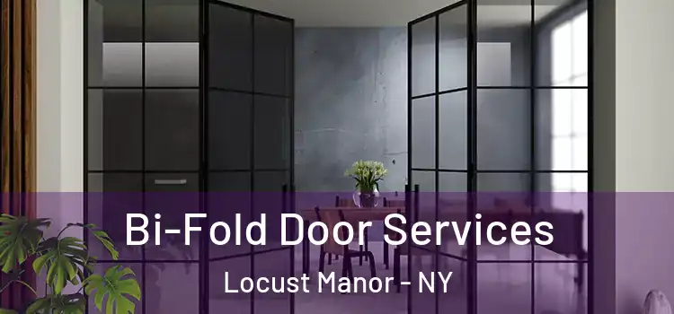 Bi-Fold Door Services Locust Manor - NY