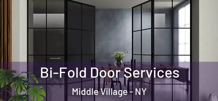 Bi-Fold Door Services Middle Village - NY