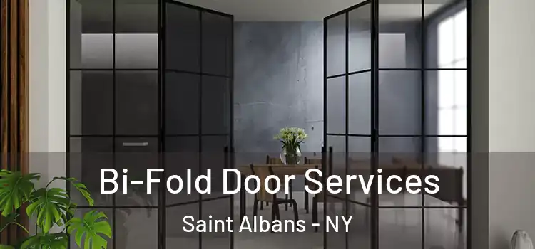  Bi-Fold Door Services Saint Albans - NY