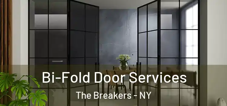  Bi-Fold Door Services The Breakers - NY