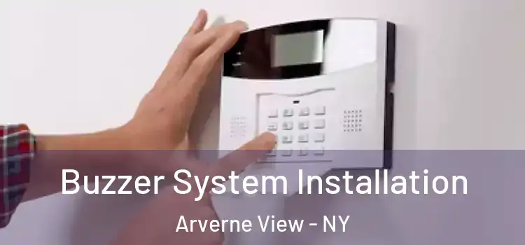 Buzzer System Installation Arverne View - NY