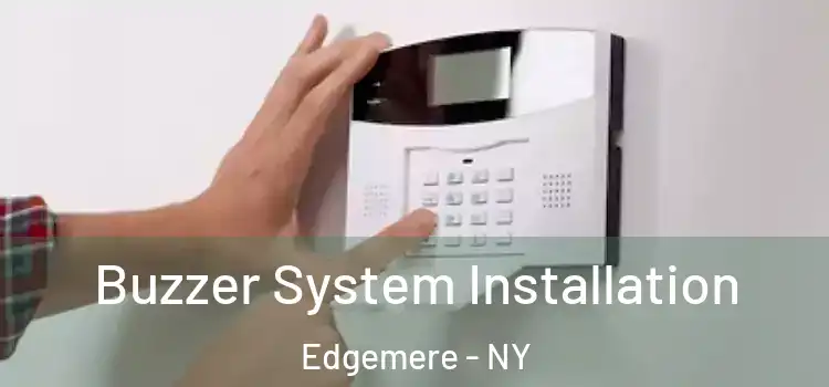 Buzzer System Installation Edgemere - NY
