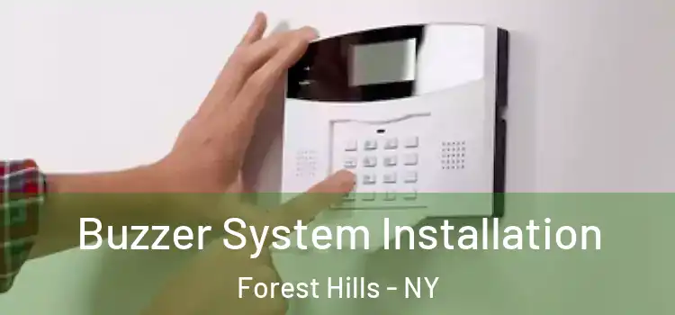 Buzzer System Installation Forest Hills - NY