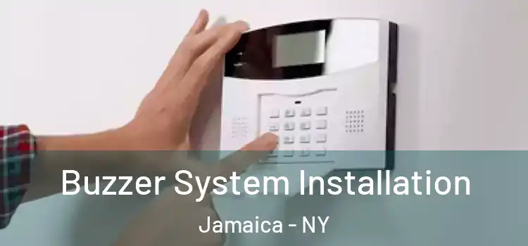 Buzzer System Installation Jamaica - NY