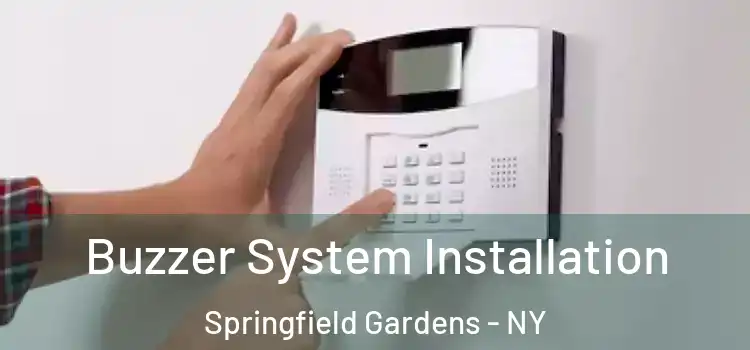 Buzzer System Installation Springfield Gardens - NY