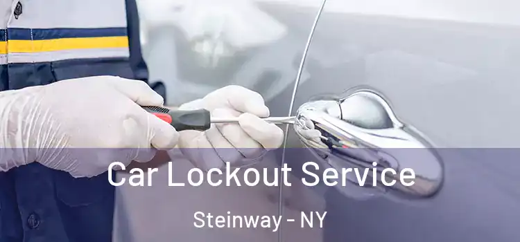 Car Lockout Service Steinway - NY