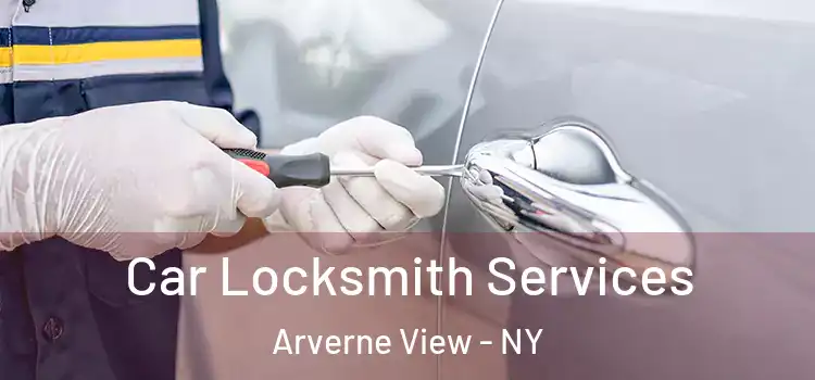 Car Locksmith Services Arverne View - NY