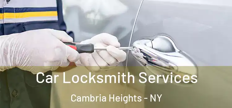  Car Locksmith Services Cambria Heights - NY