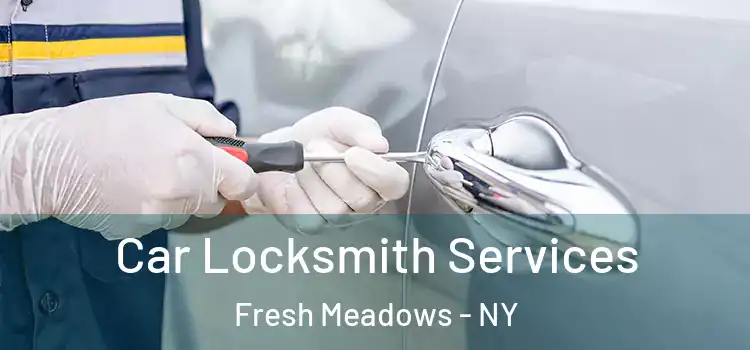  Car Locksmith Services Fresh Meadows - NY