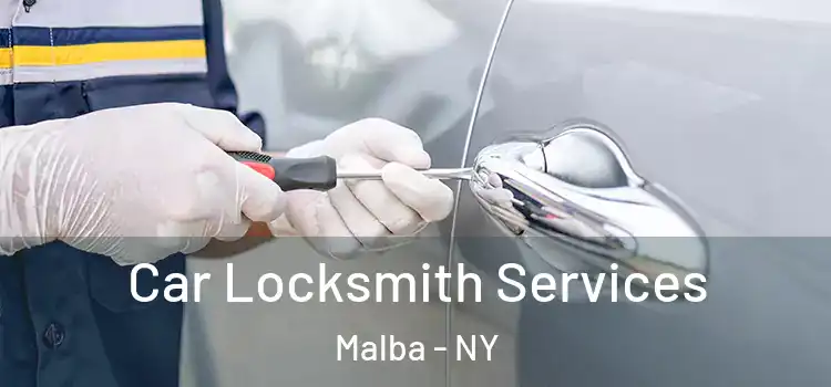 Car Locksmith Services Malba - NY