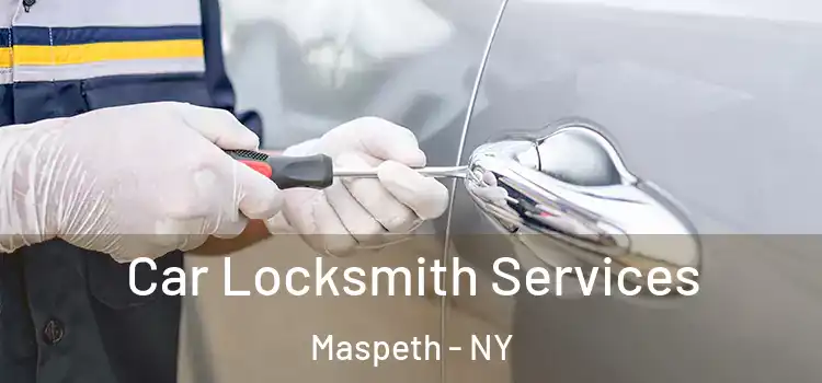 Car Locksmith Services Maspeth - NY
