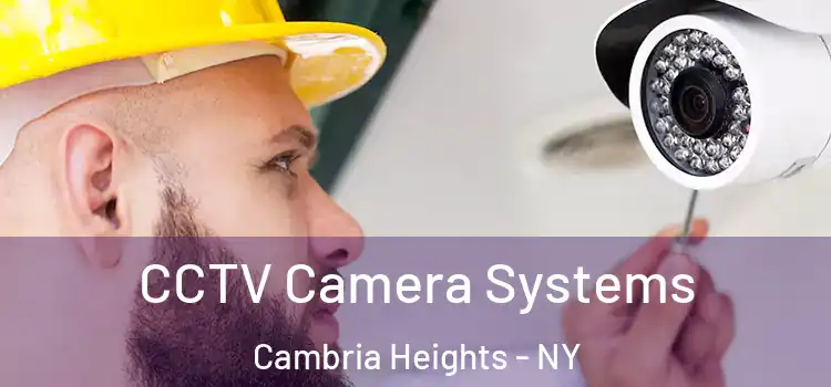 CCTV Camera Systems Cambria Heights - NY