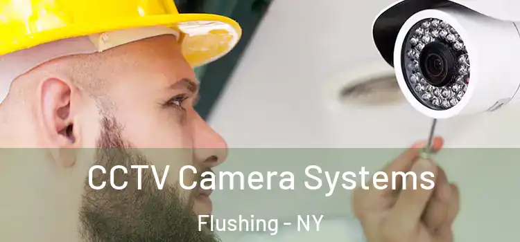 CCTV Camera Systems Flushing - NY