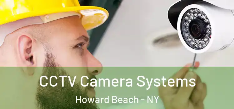 CCTV Camera Systems Howard Beach - NY