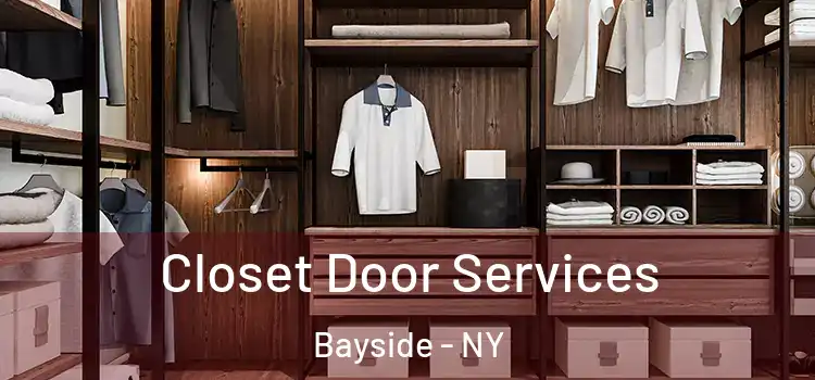  Closet Door Services Bayside - NY