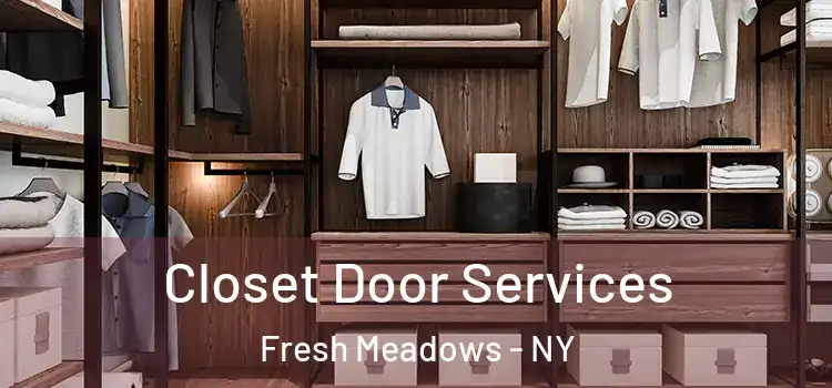  Closet Door Services Fresh Meadows - NY