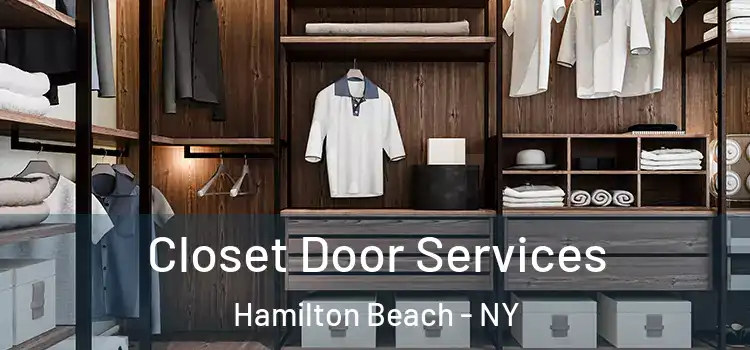 Closet Door Services Hamilton Beach - NY