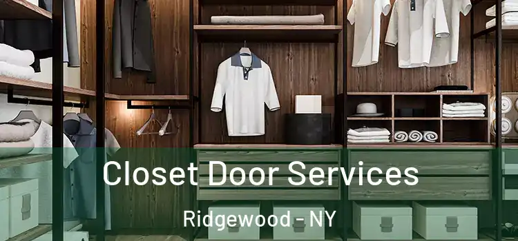  Closet Door Services Ridgewood - NY