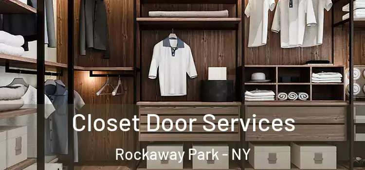 Closet Door Services Rockaway Park - NY