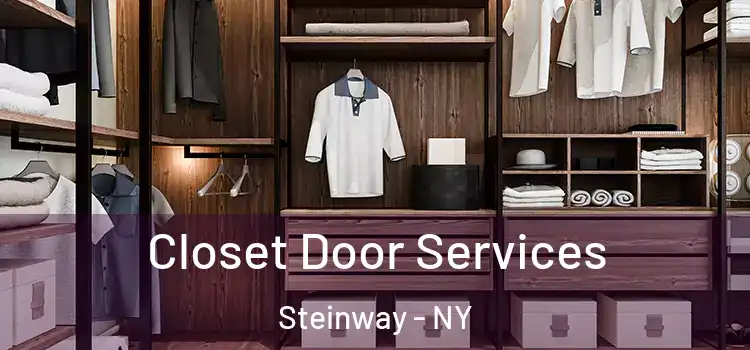 Closet Door Services Steinway - NY