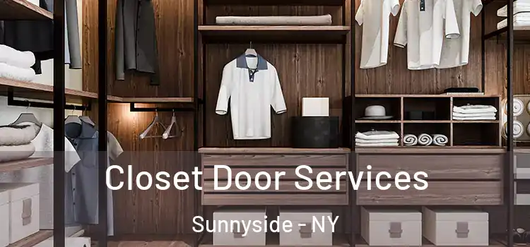  Closet Door Services Sunnyside - NY