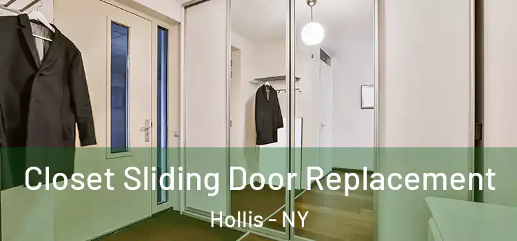 Closet Sliding Door Replacement Hollis - NY