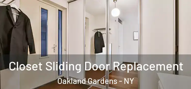 Closet Sliding Door Replacement Oakland Gardens - NY