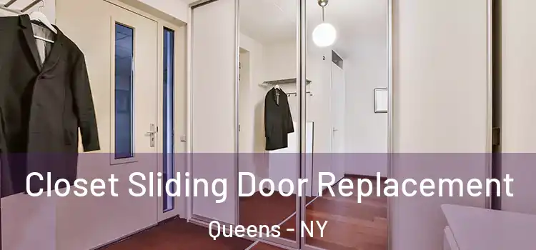 Closet Sliding Door Replacement Queens - NY