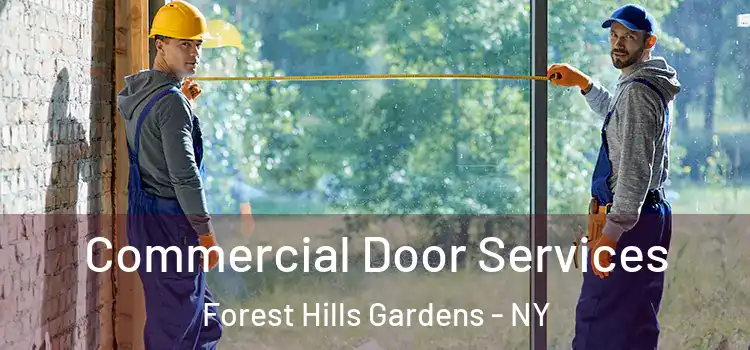 Commercial Door Services Forest Hills Gardens - NY