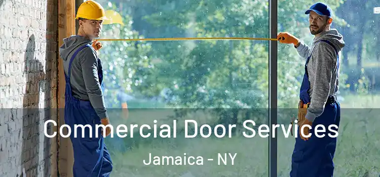 Commercial Door Services Jamaica - NY