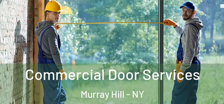 Commercial Door Services Murray Hill - NY