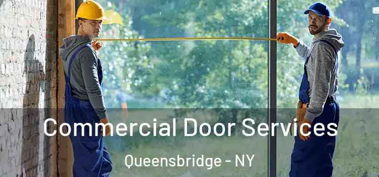 Commercial Door Services Queensbridge - NY