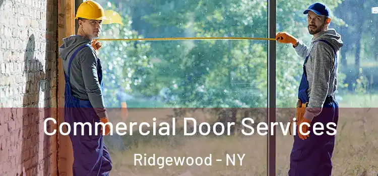  Commercial Door Services Ridgewood - NY