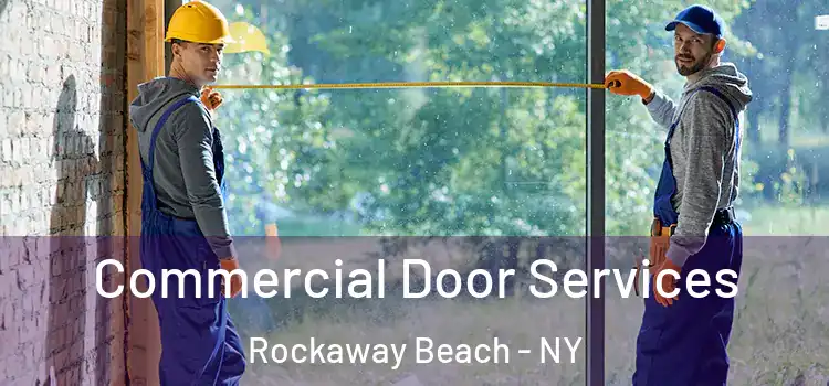 Commercial Door Services Rockaway Beach - NY