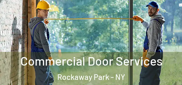 Commercial Door Services Rockaway Park - NY