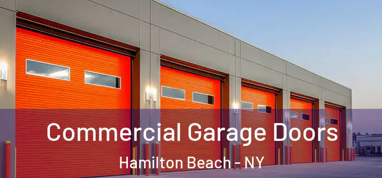  Commercial Garage Doors Hamilton Beach - NY