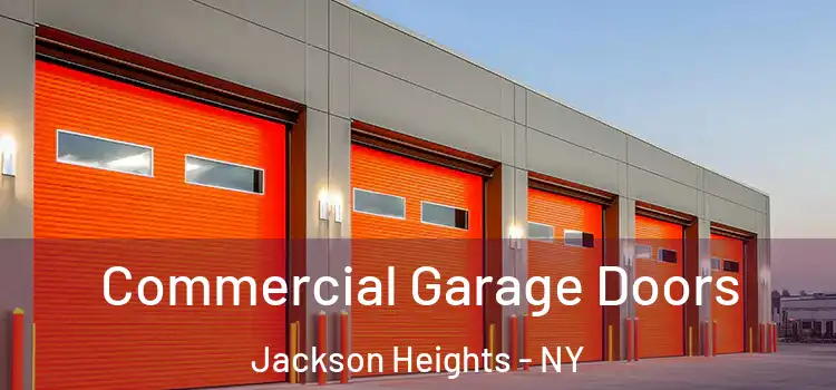  Commercial Garage Doors Jackson Heights - NY